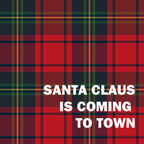 Plaid pattern with 'Santa Claus is Coming to Town' text